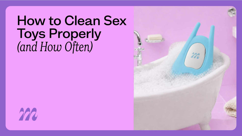 How to Clean Sex Toys Properly (and How Often)